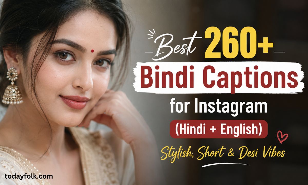 Best 260+ Bindi Captions for Instagram (Hindi + English) – Stylish, Short & Desi Vibes