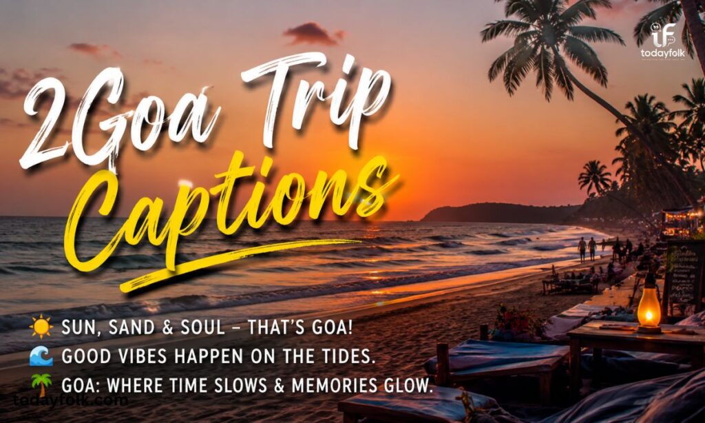 Goa Trip Captions
