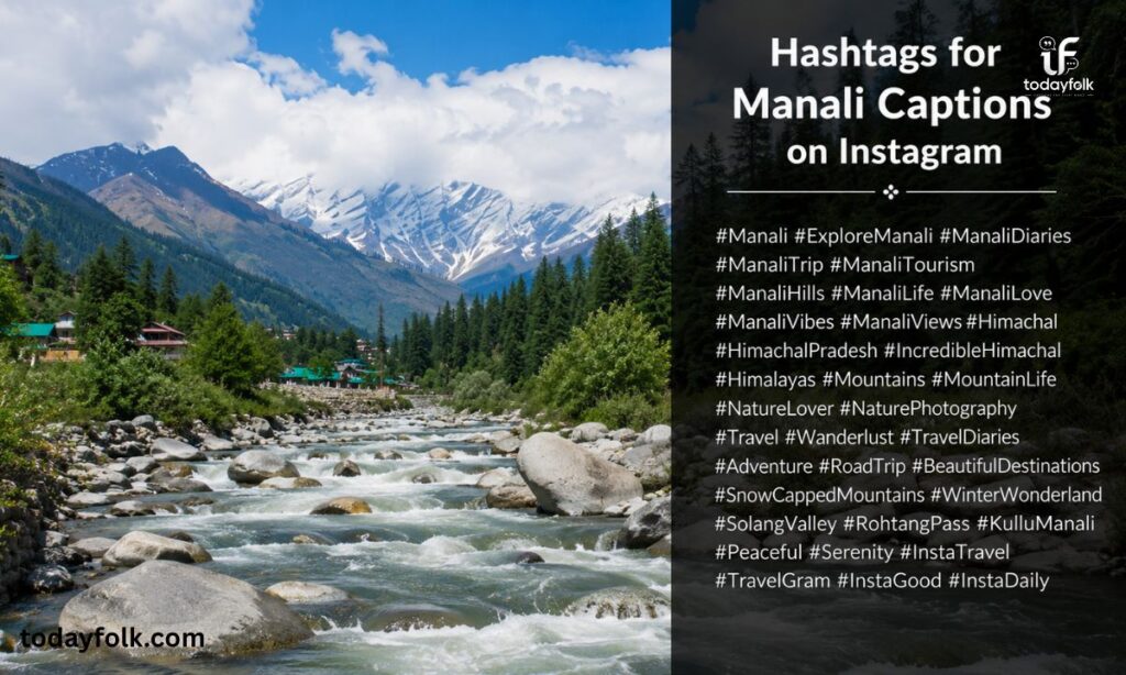 Hashtags for Manali Captions on Instagram